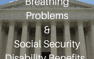 Social Security Disability Benefits for Breathing Problems