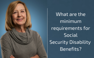 Minimum Requirements for Social Security Disability Benefits