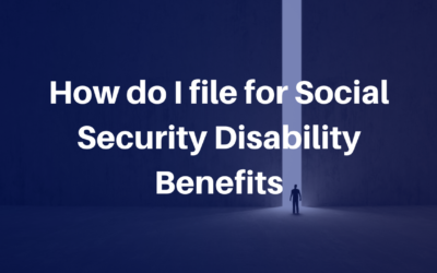 How do I file for Social Security Disability Benefits