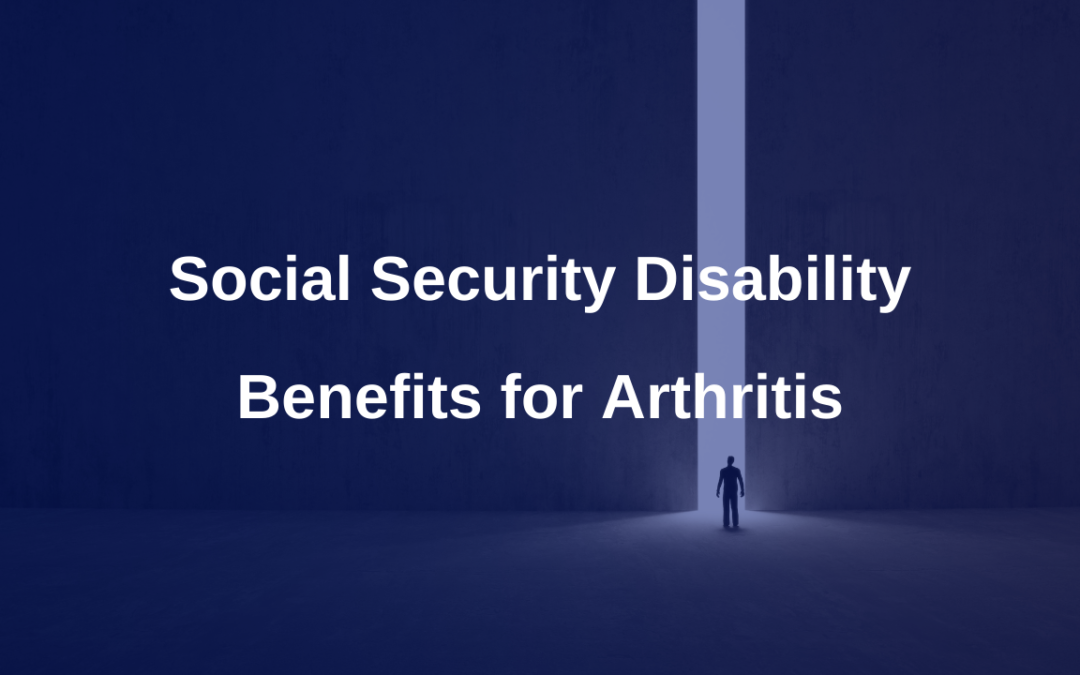 Social Security Disability for Arthritis?