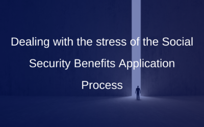 Dealing with the stress of the Social Security Benefits Application Process